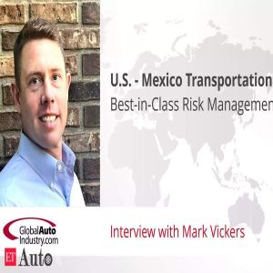 Audio Interview| US - Mexico transportation:  Best-in-class risk management